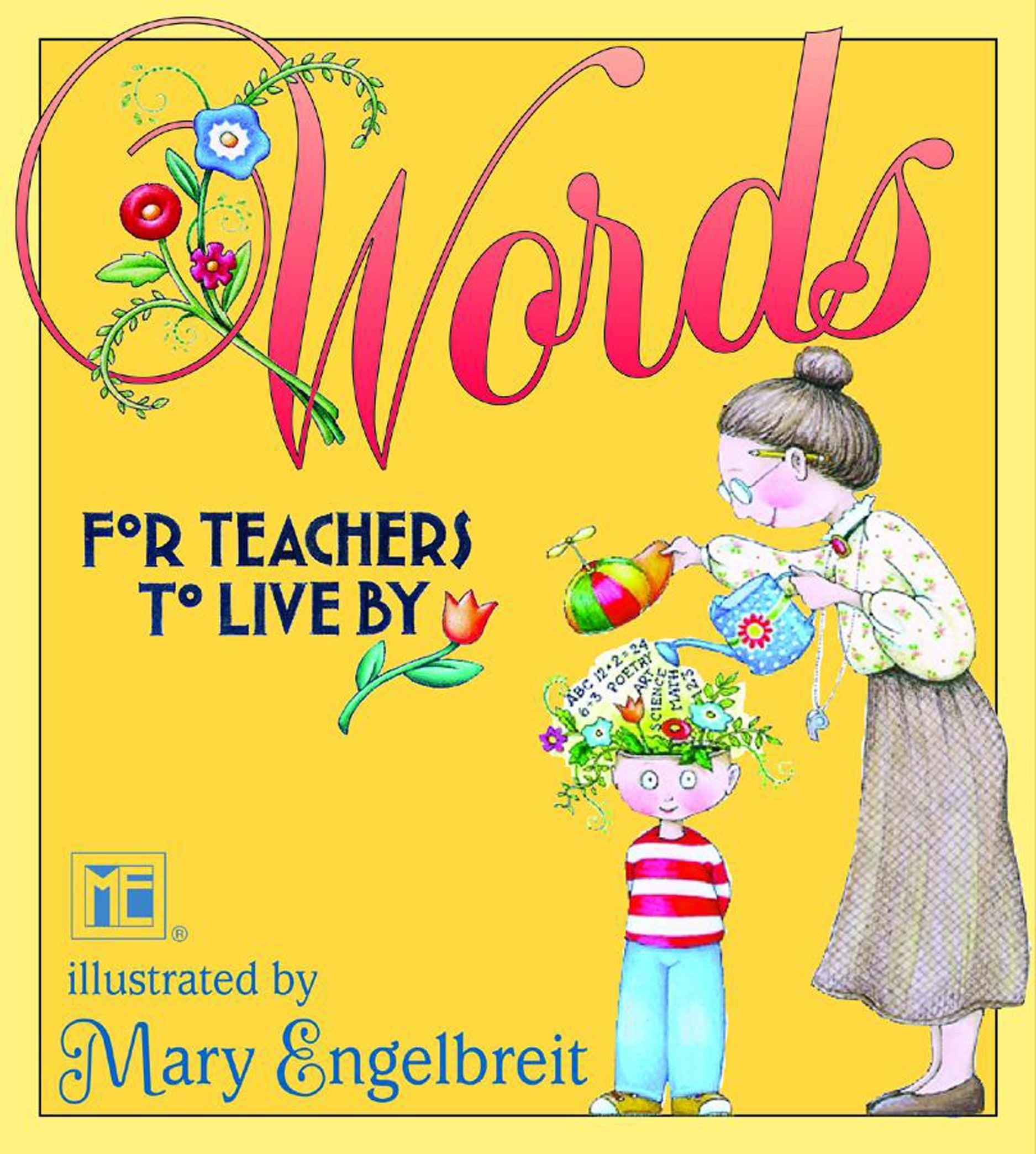 Words For Teachers To Live By Mary Engelbreit,Used
