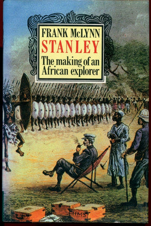 Stanley: The Making Of An African Explorer
