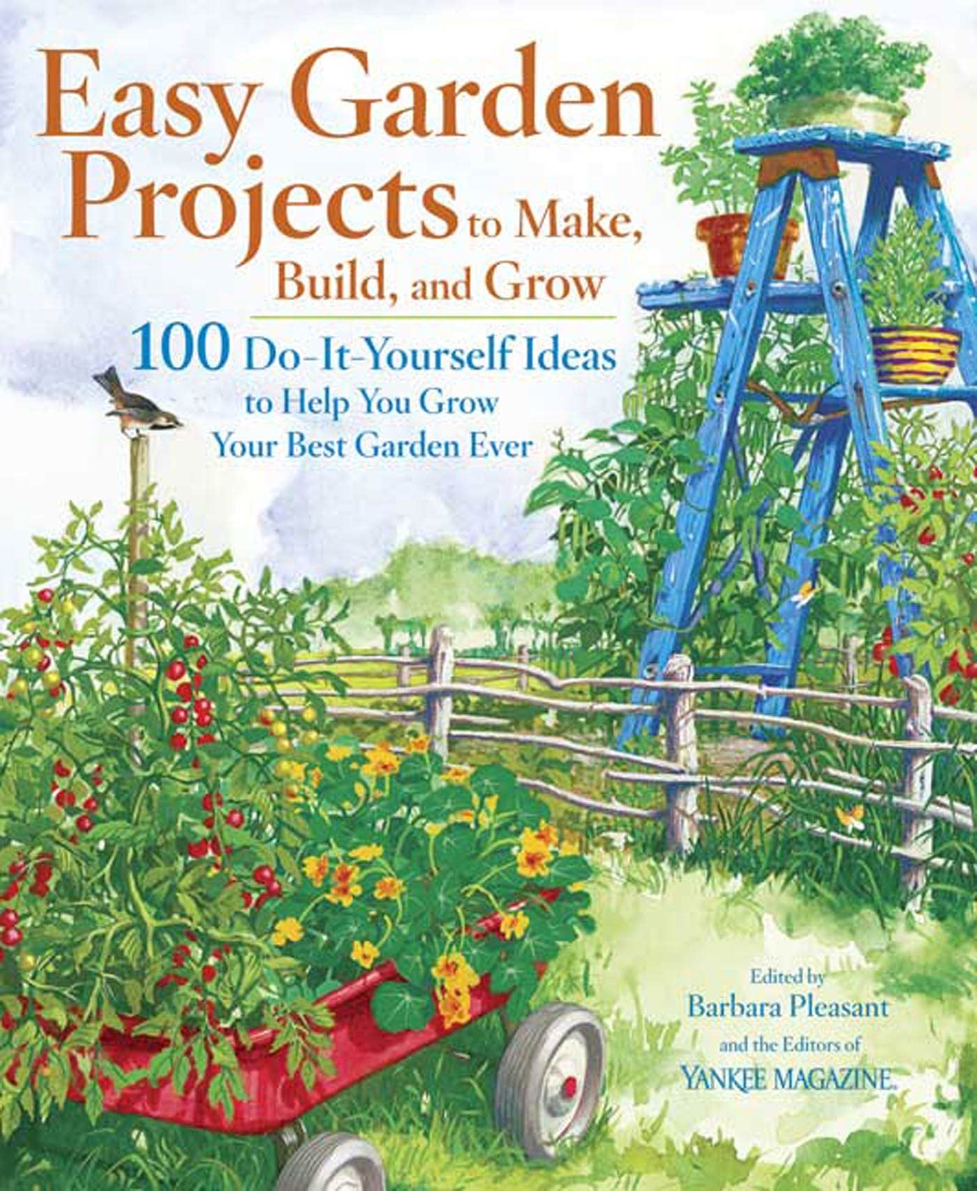 Easy Garden Projects to Make, Build, and Grow: 200 DoItYourself Ideas to Help You Grow Your Best Garden Ever,Used