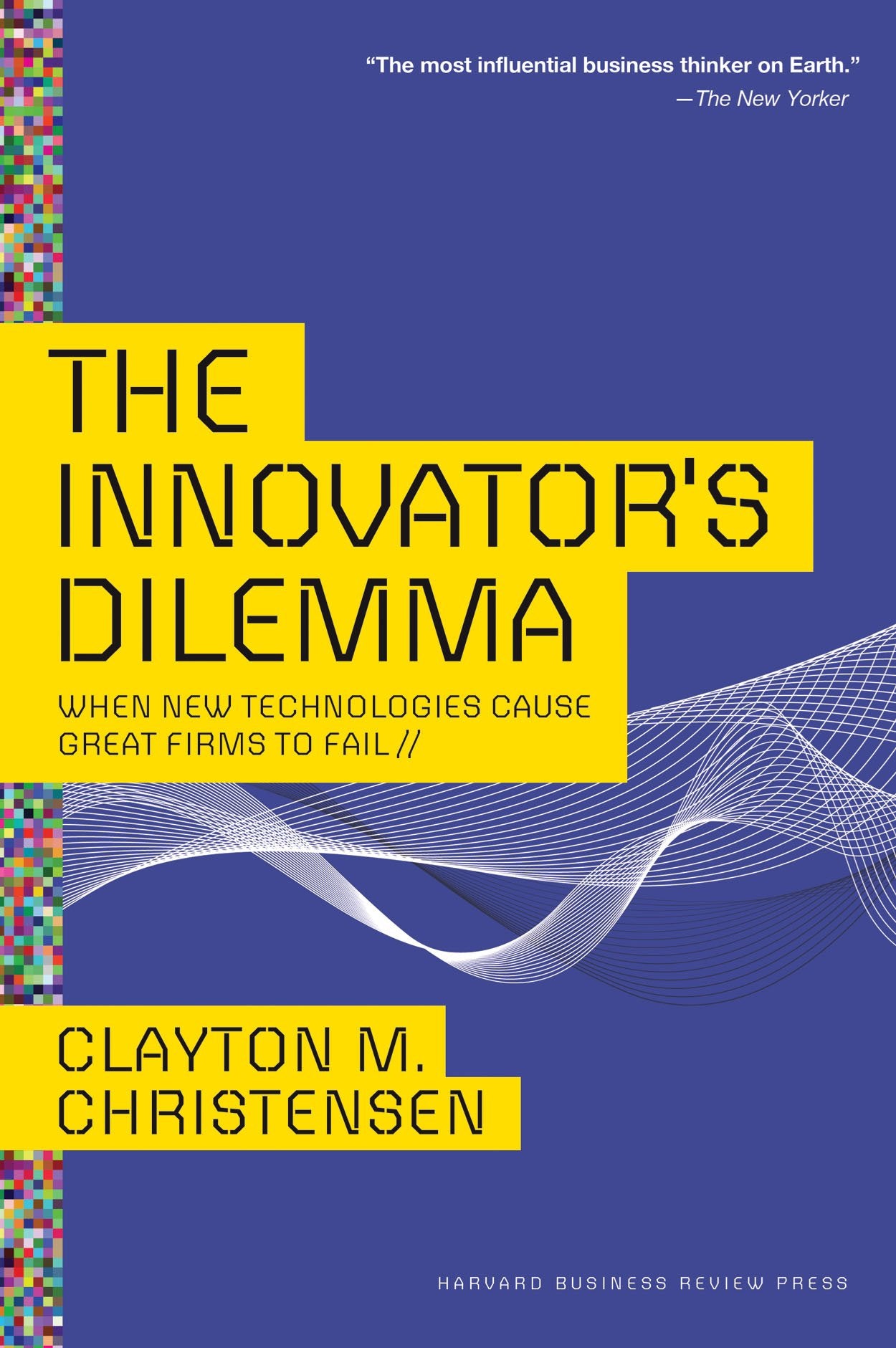 The Innovator'S Dilemma: When New Technologies Cause Great Firms To Fail