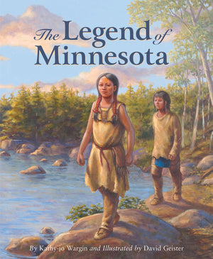 The Legend Of Minnesota (Myths, Legends, Fairy And Folktales),New