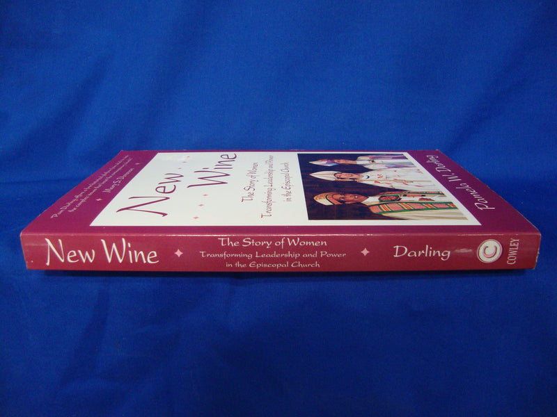 New Wine: The Story of Women Transforming Leadership and Power in the Episcopal Church,Used