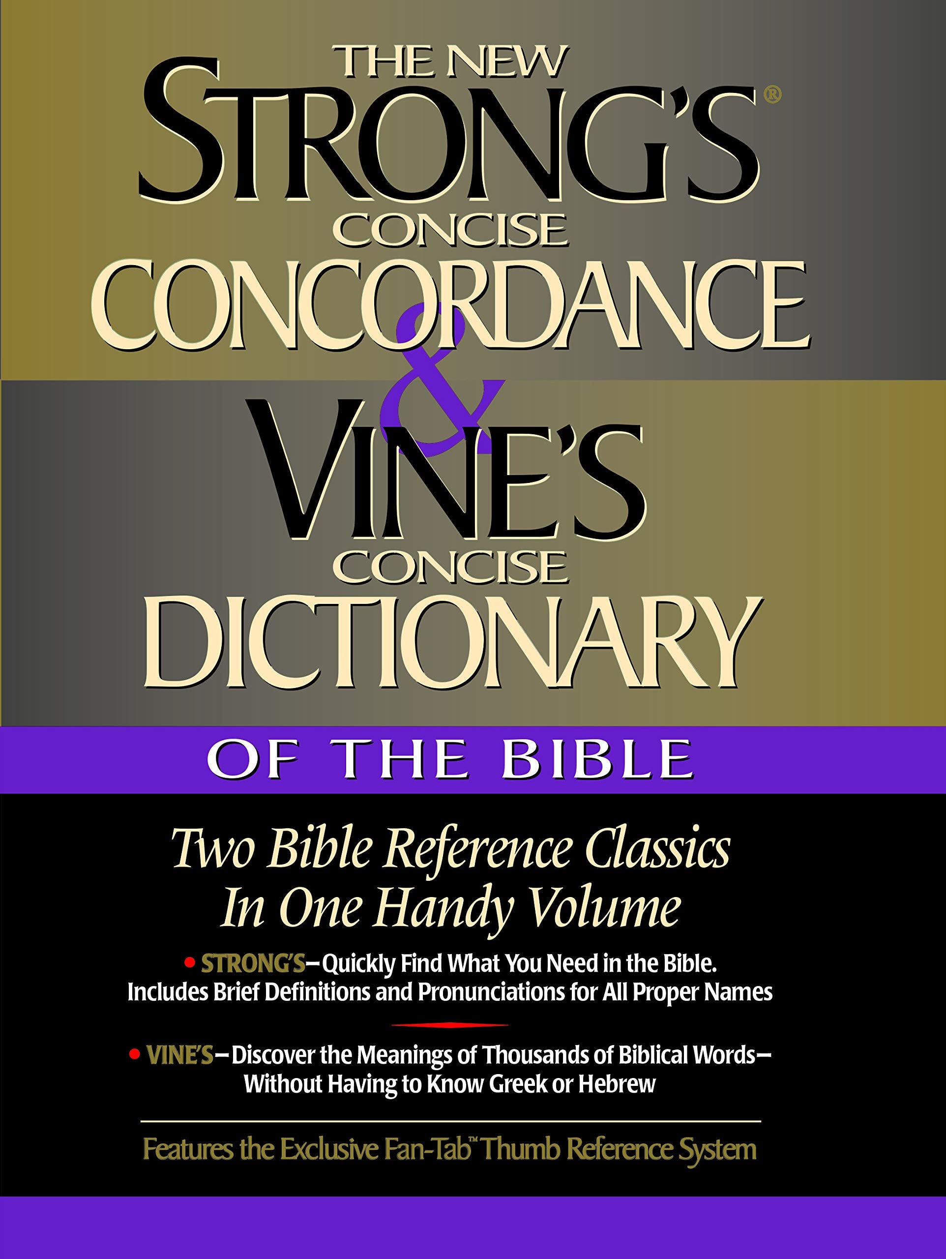 Strong's Concise Concordance And Vine's Concise Dictionary Of The Bible Two Bible Reference Classics In One Handy Volume,Used
