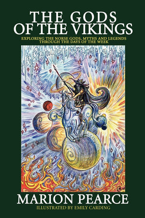 The Gods Of The Vikings: Exploring The Norse Gods, Myths And Legends Through The Days Of The Week (Norse Mythology),Used