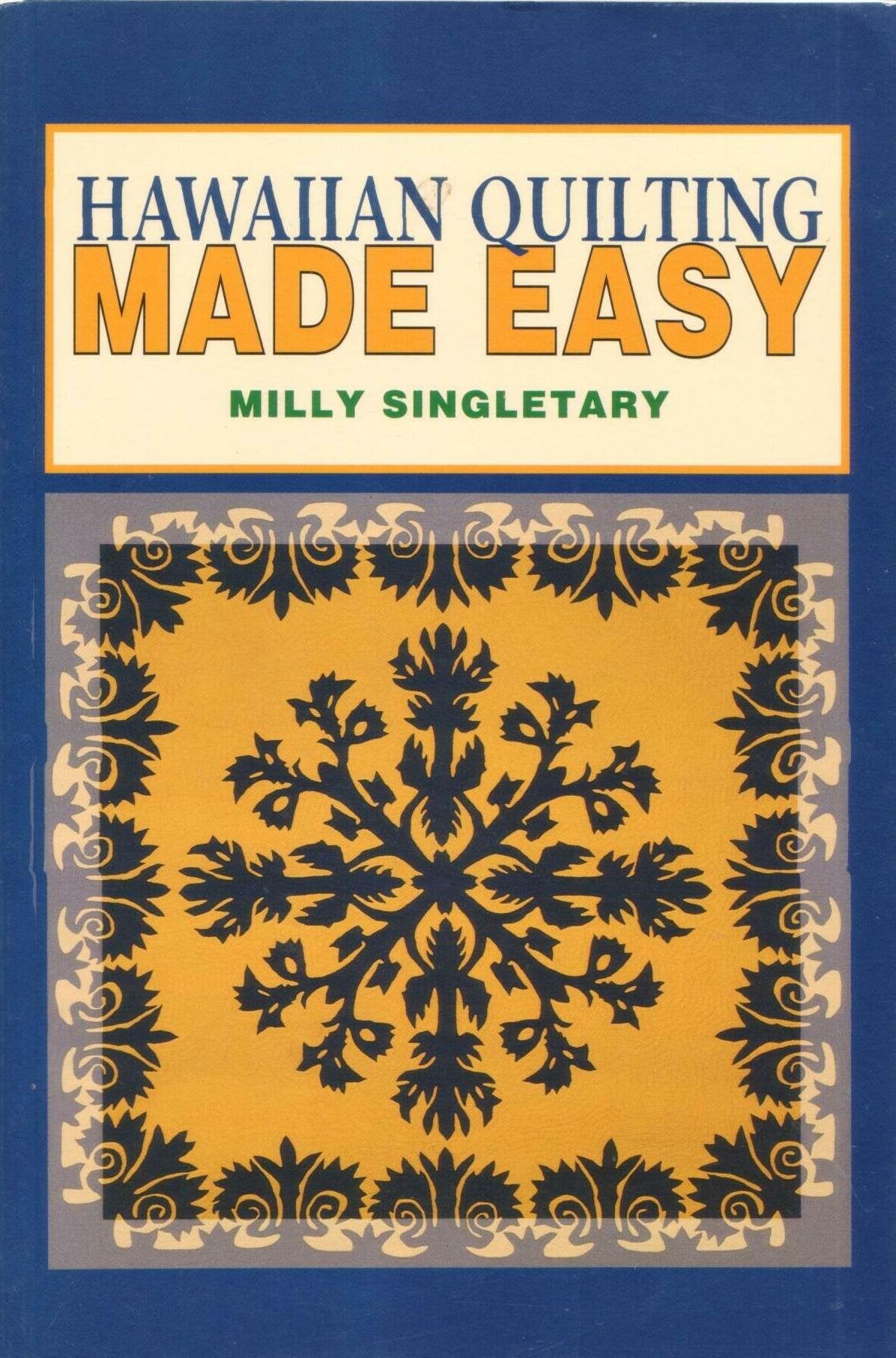 Hawaiian Quilting Made Easy,New
