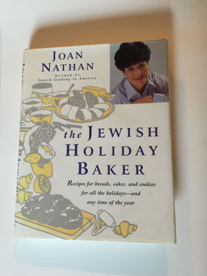 The Jewish Holiday Baker: Recipes For Breads, Cakes, And Cookies For All The Holidays And Any Time Of The Year,New