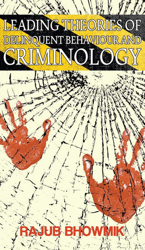 Leading Theories Of Delinquent Behavior And Criminology,Used