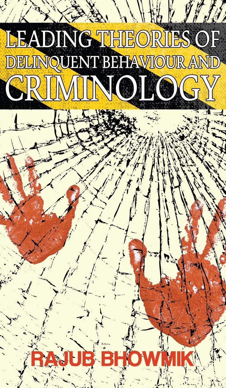 Leading Theories Of Delinquent Behavior And Criminology,Used