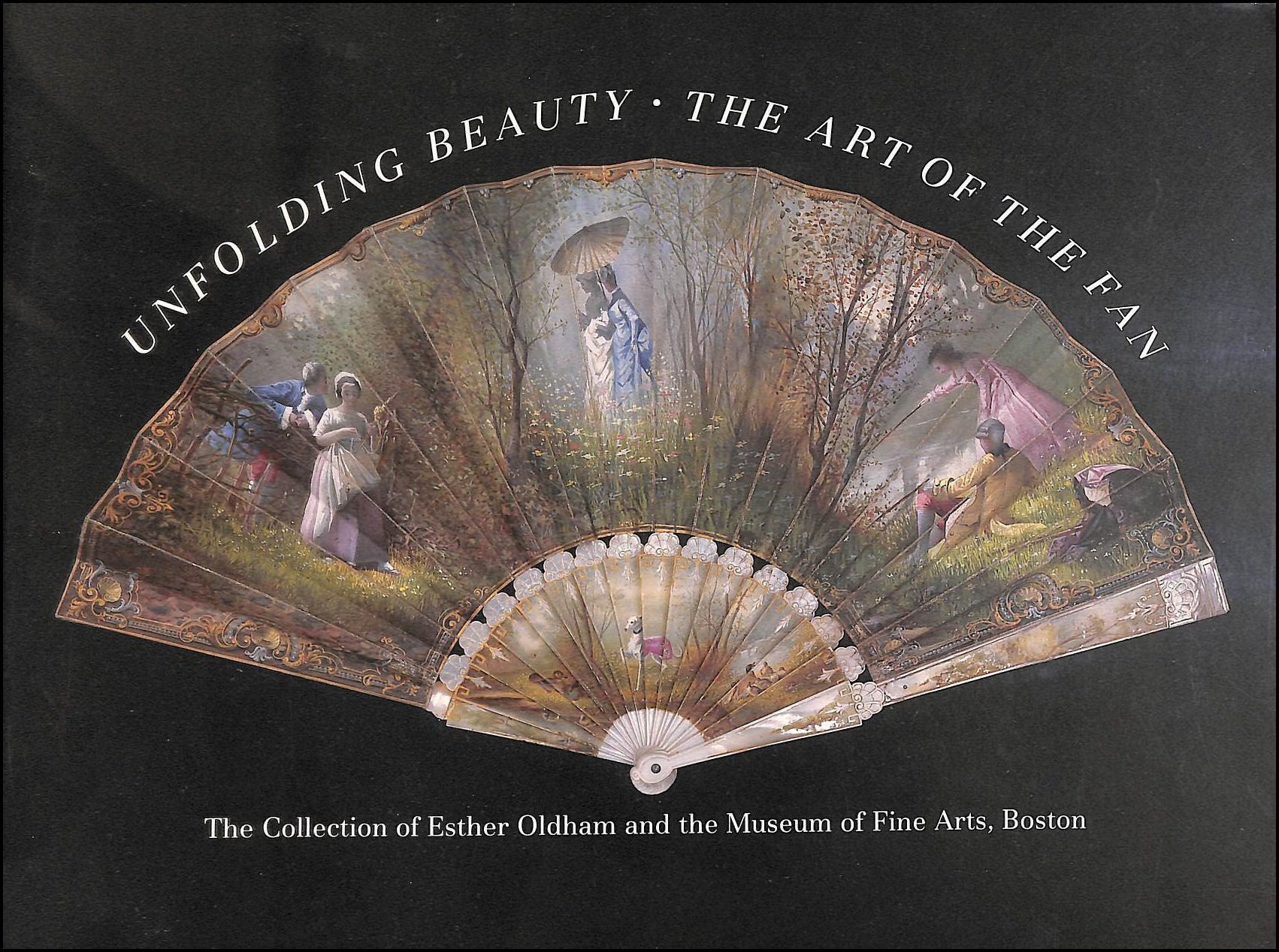 Unfolding Beauty: The Art Of The Fan,Used