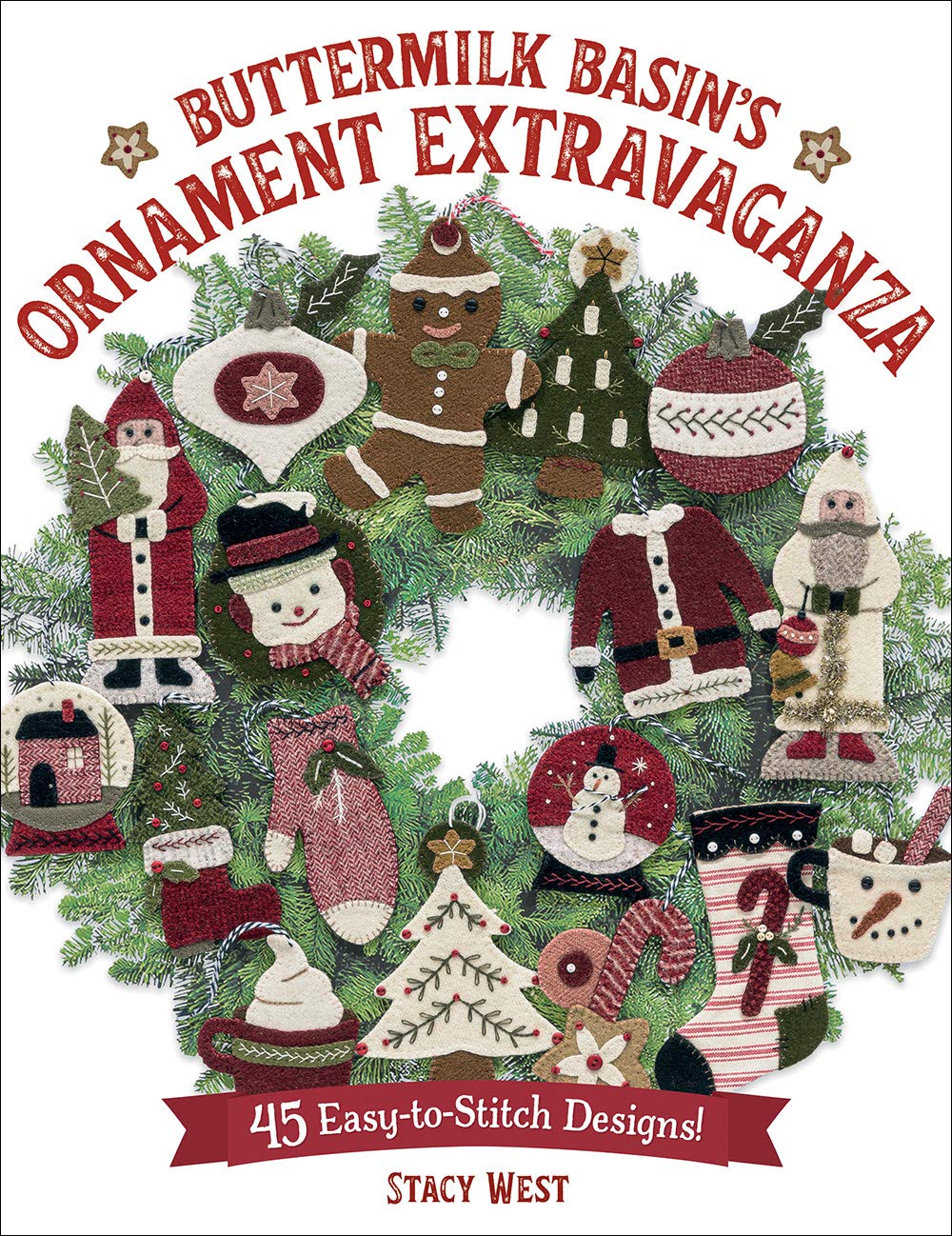 Buttermilk Basin's Ornament Extravaganza: 45 EasytoStitch Designs!,New