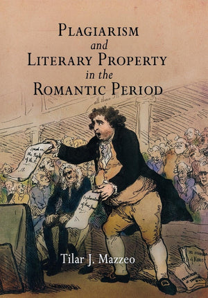Plagiarism And Literary Property In The Romantic Period (Material Texts),Used