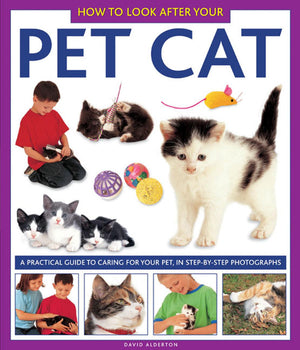 How To Look After Your Pet Cat: A practical guide to caring for your pet, in stepbystep photographs,Used