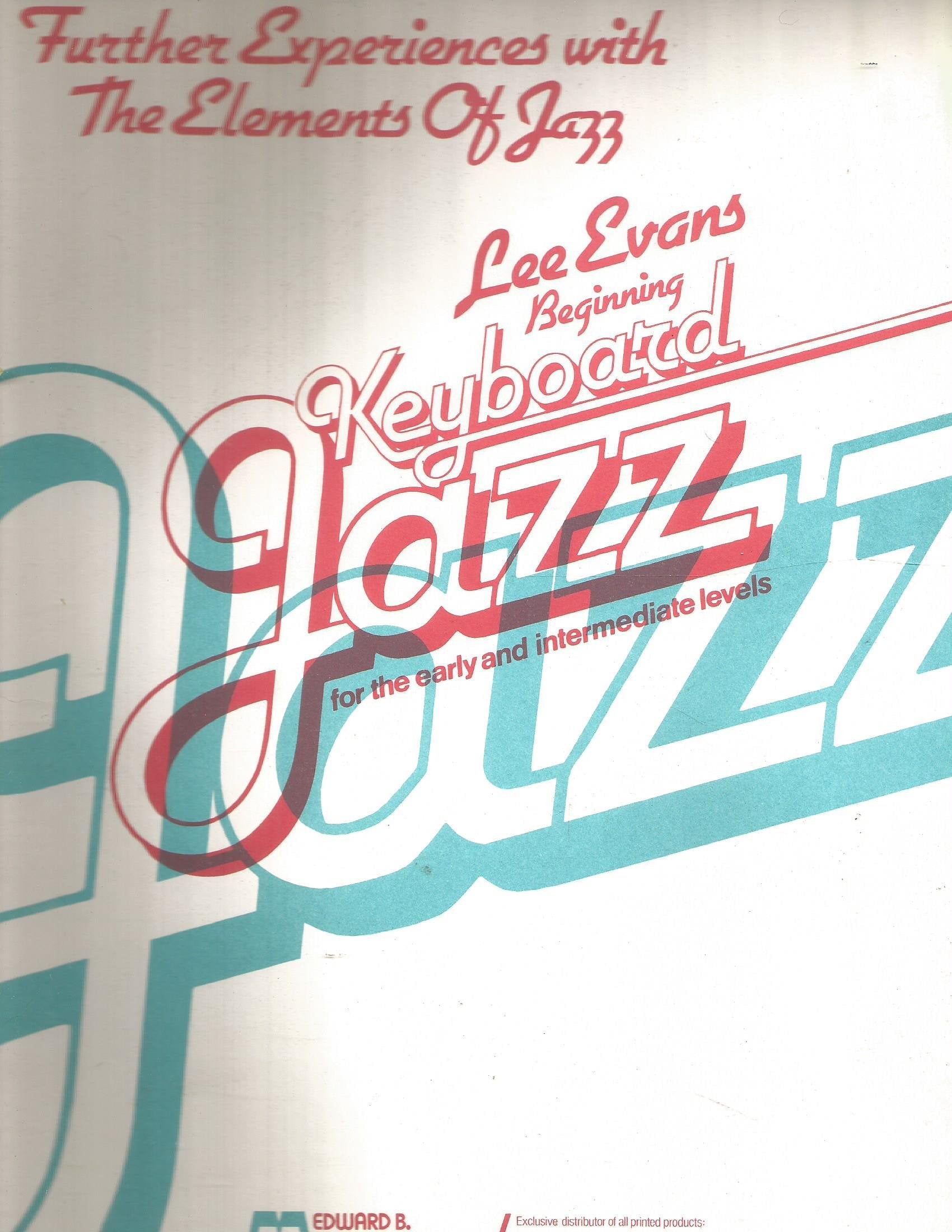 Further Experiences with the Elements of Jazz: Beginning Keyboard Jazz for the Early and Intermediate Levels,Used