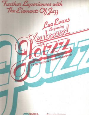 Further Experiences with the Elements of Jazz: Beginning Keyboard Jazz for the Early and Intermediate Levels,Used