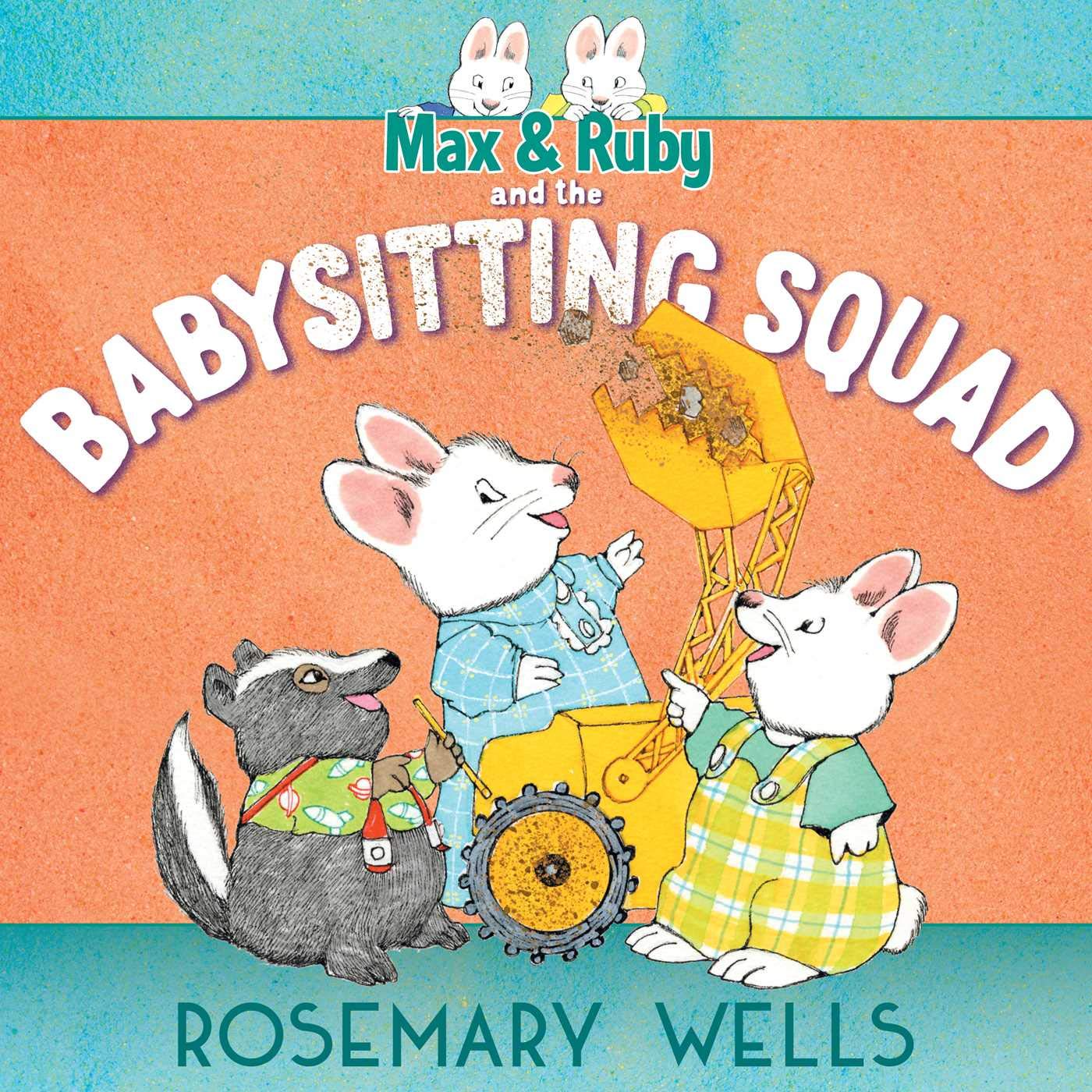 Max & Ruby and the Babysitting Squad (A Max and Ruby Adventure),Used
