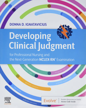 Developing Clinical Judgment For Professional Nursing And The Nextgeneration Nclexrn Examination-used