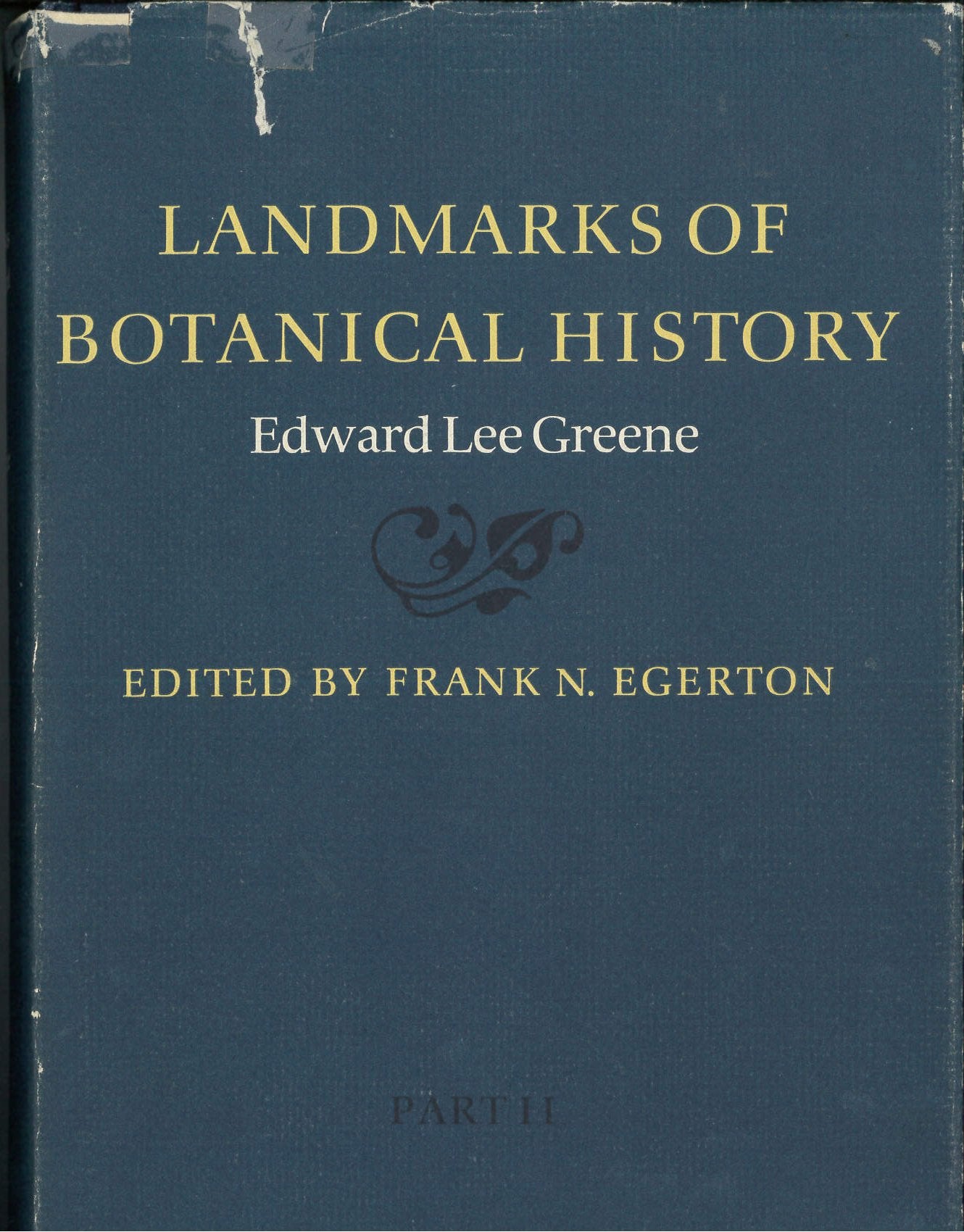 Landmarks of Botanical History, in Two Volumes,Used