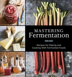 Mastering Fermentation: Recipes for Making and Cooking with Fermented Foods [A Cookbook],Used