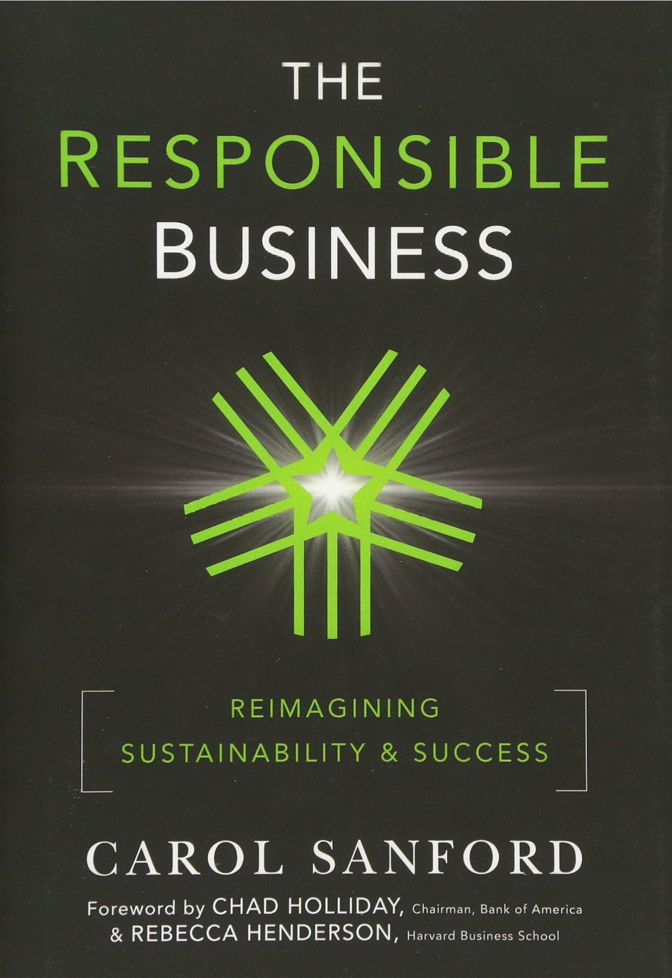 The Responsible Business: Reimagining Sustainability and Success,Used