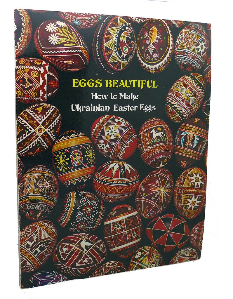 Eggs Beautiful: How To Make Ukrainian Easter Eggs