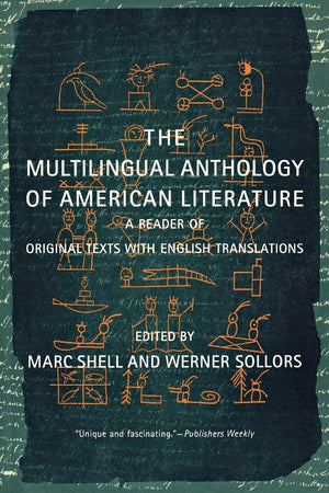 The Multilingual Anthology Of American Literature: A Reader Of Original Texts With English Translations,New