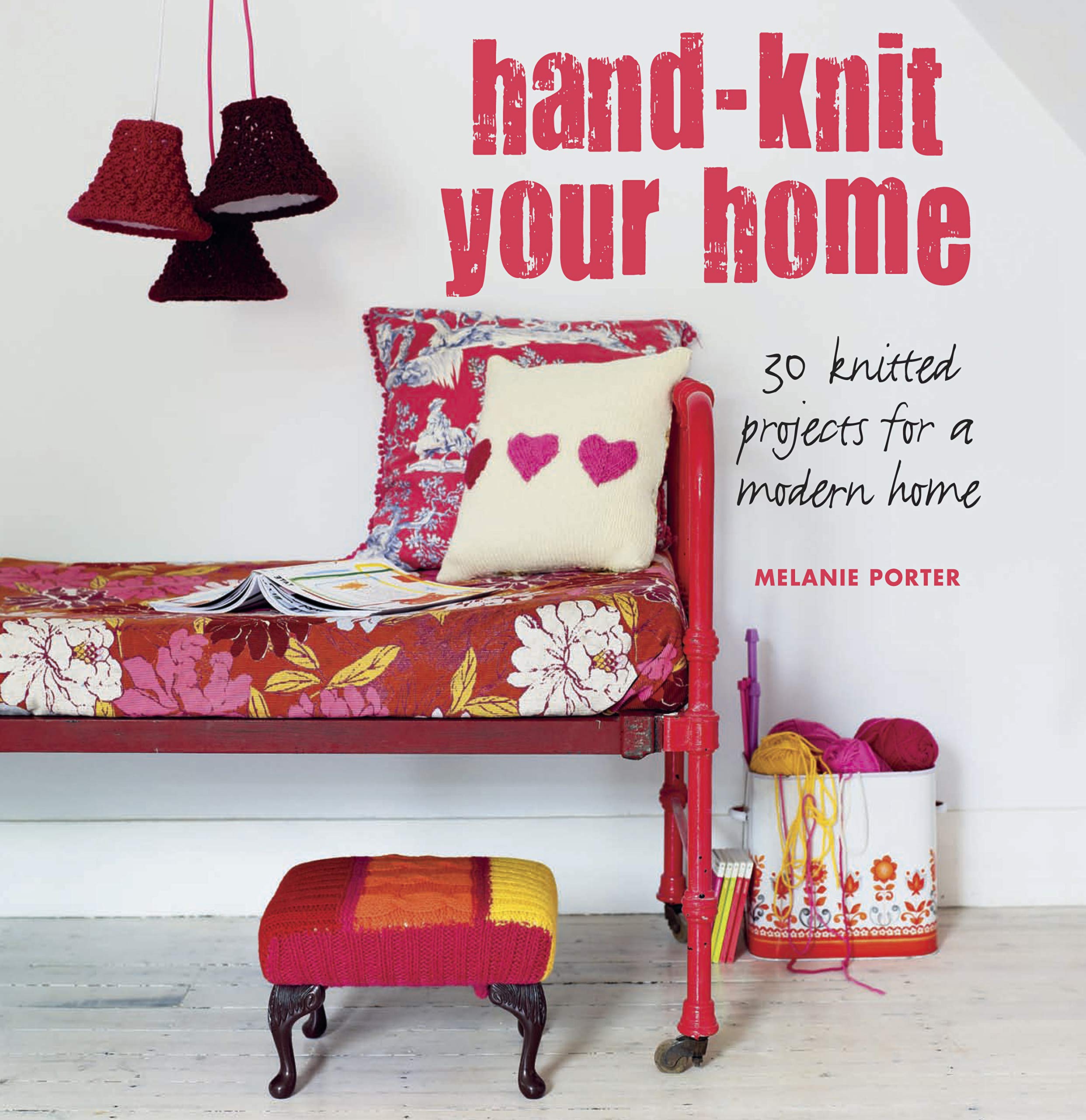 Handknit Your Home: 30 Knitted Projects For A Modern Home,Used