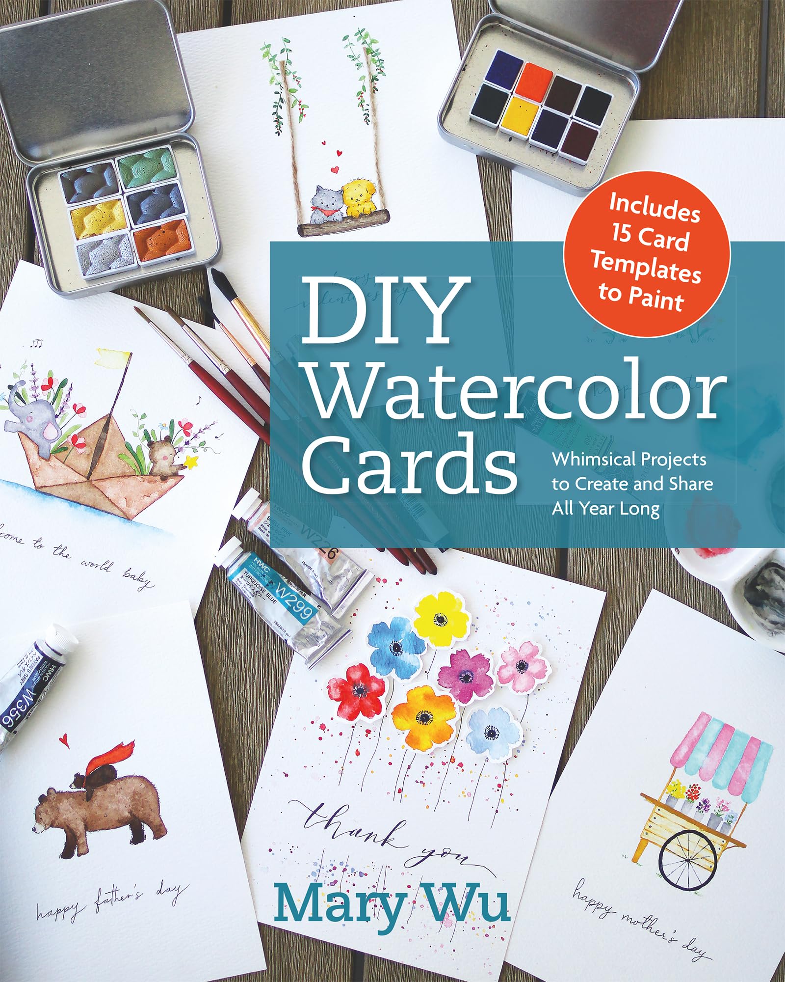 Diy Watercolor Cards: Whimsical Projects To Create And Share All Year Long