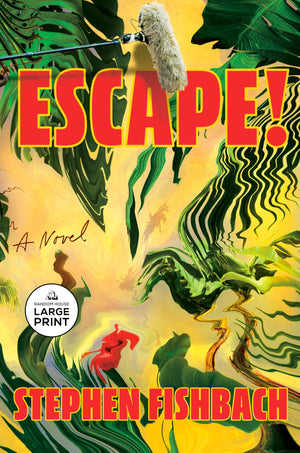 Escape!: A Novel
