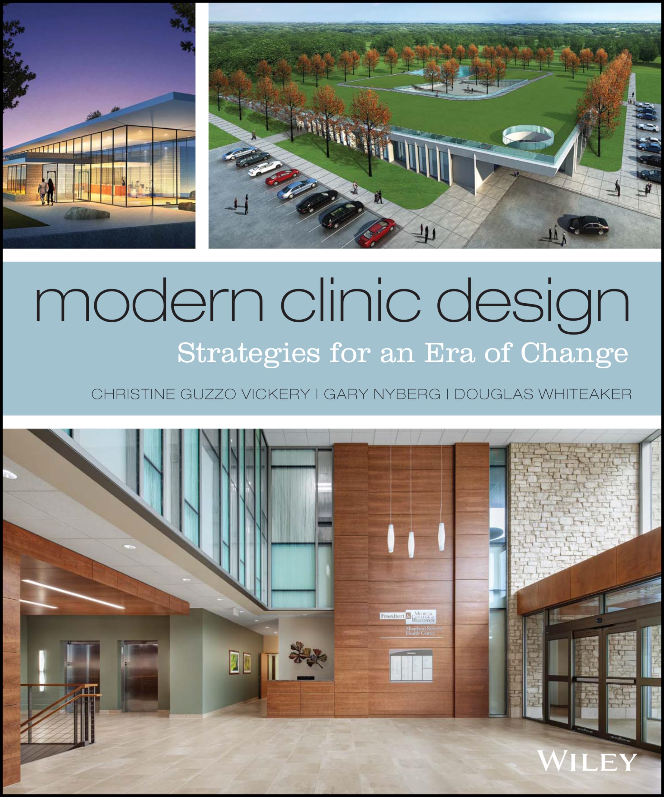 Modern Clinic Design: Strategies for an Era of Change,Used