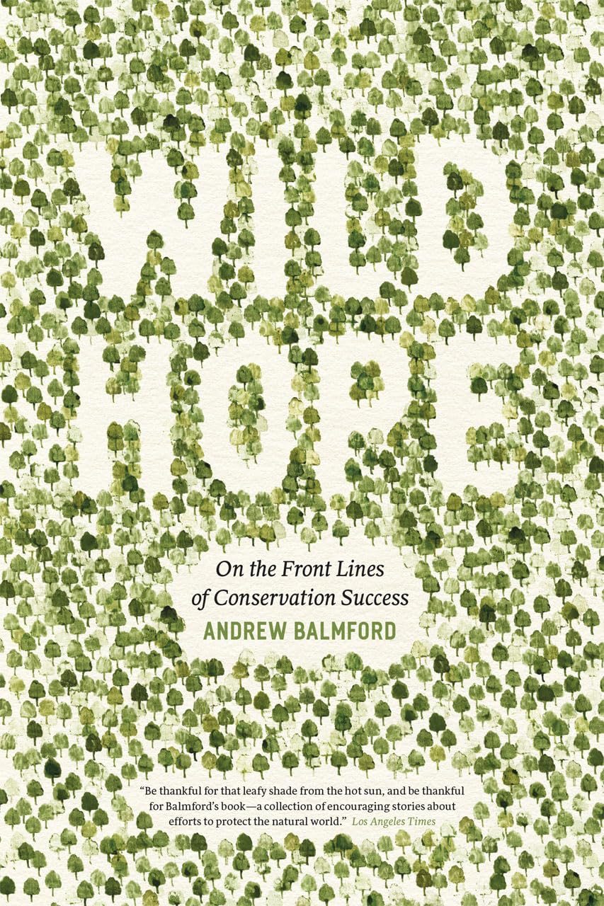 Wild Hope: On The Front Lines Of Conservation Success,Used