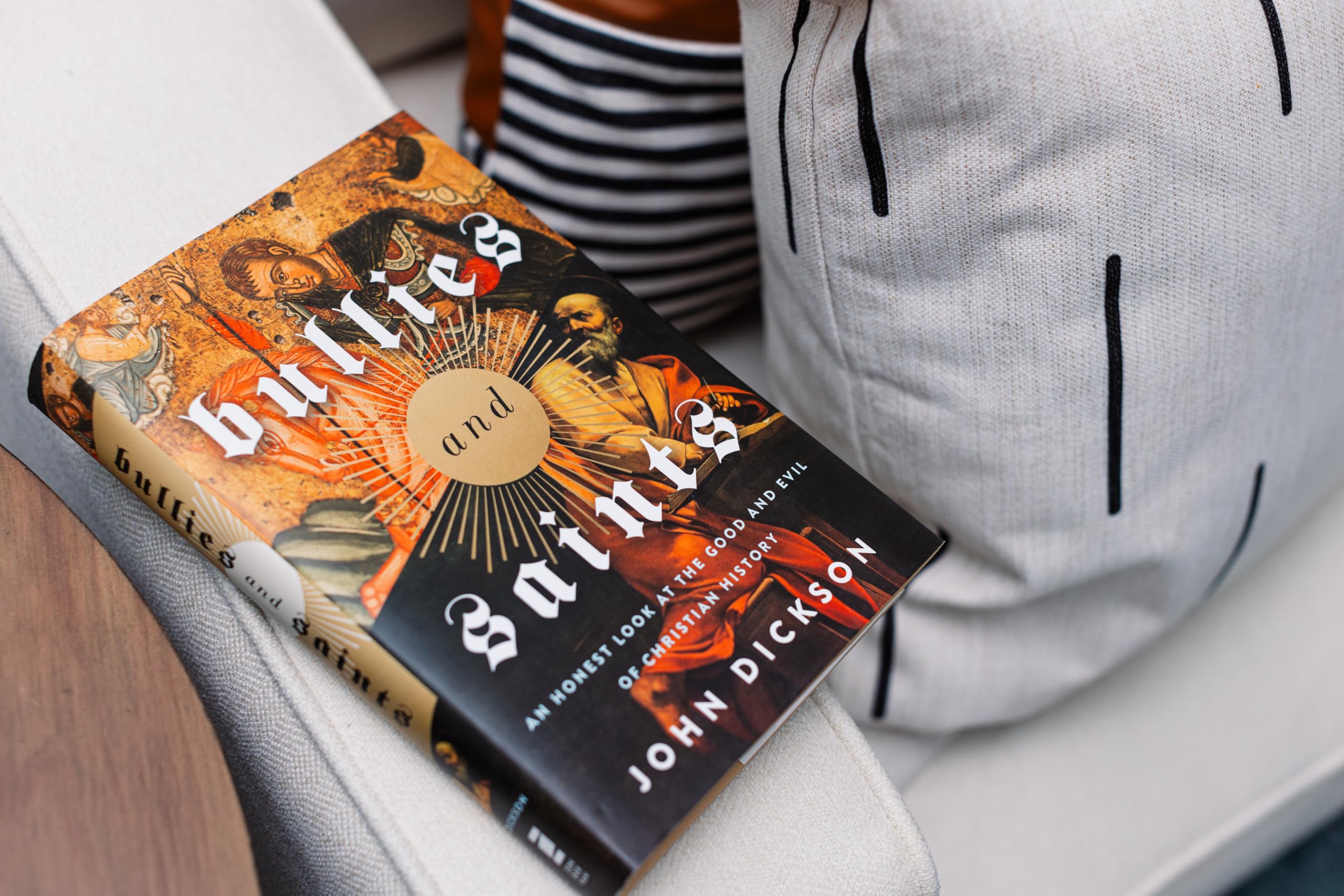 Bullies and Saints: An Honest Look at the Good and Evil of Christian History,Used