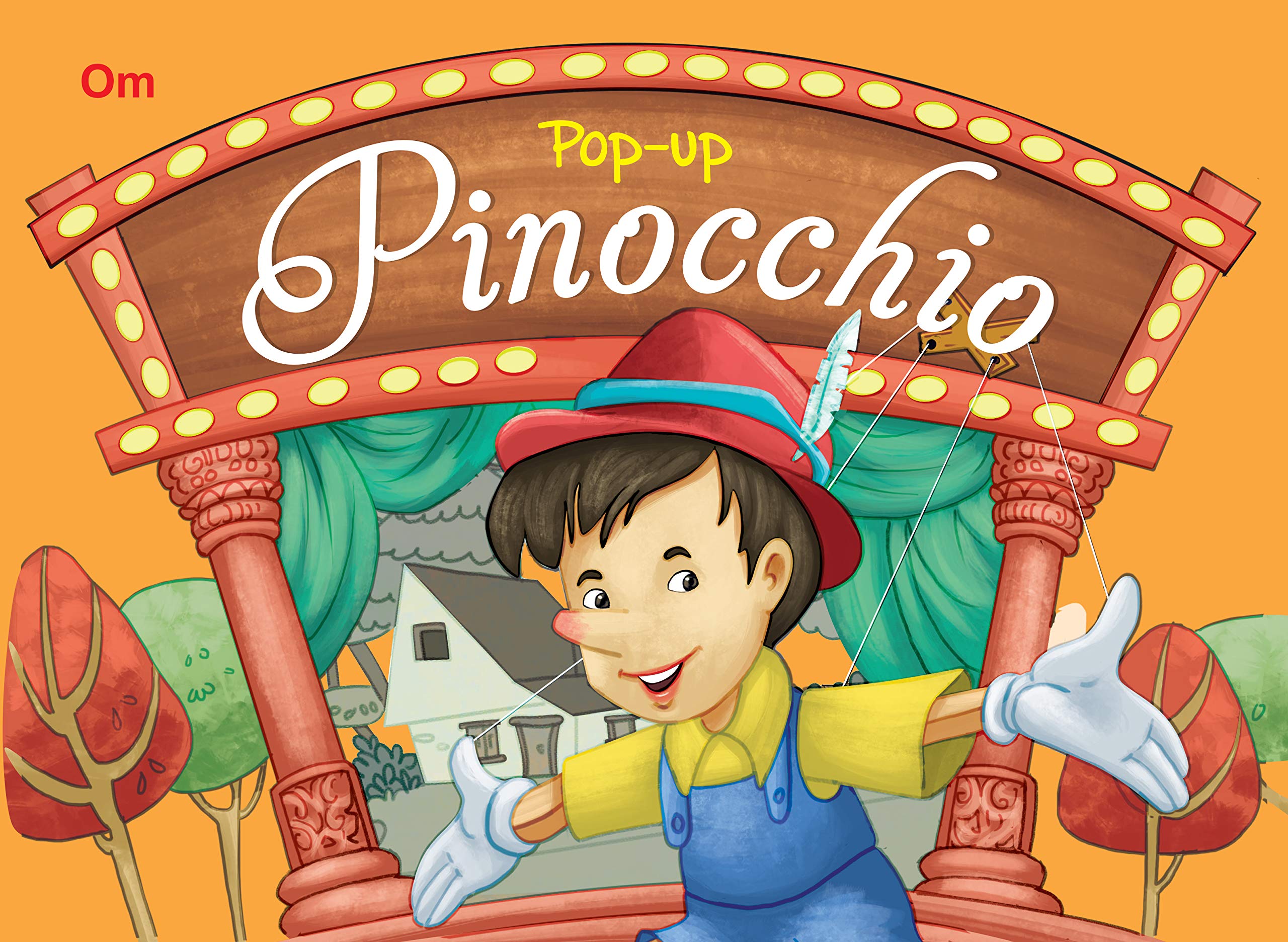 Pop Up Pinocchio Book For Children: 3D Interactive Pop Up Adventure Book For Kids | Tale Of Honesty And Adventure Pop Up Pictures | Wooden Boys Journey | Pop Up Fun And Education Learning | Interactive Kids Book; 3+ Ages