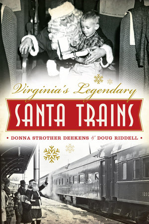 Virginia's Legendary Santa Trains,Used
