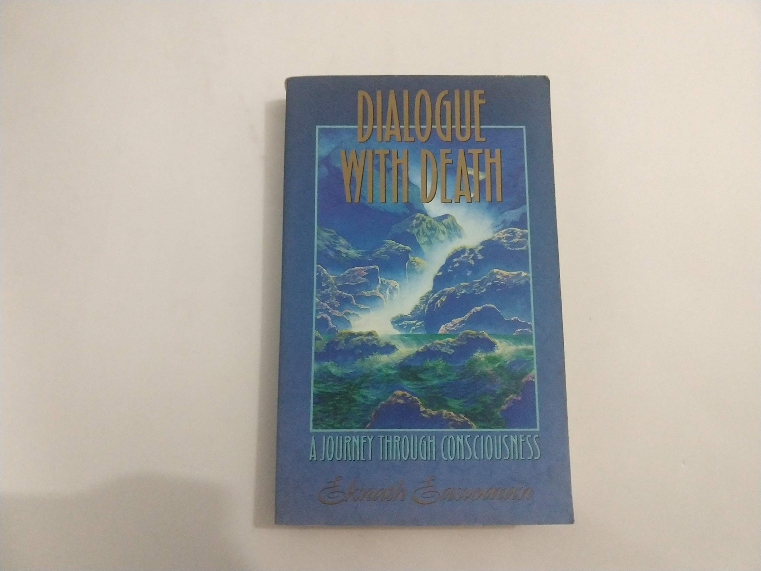 Dialogue with Death: A Journey Through Consciousness,Used