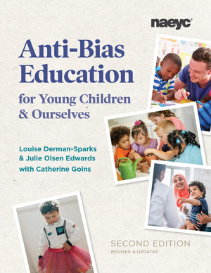 AntiBias Education for Young Children and Ourselves, Second Edition,New