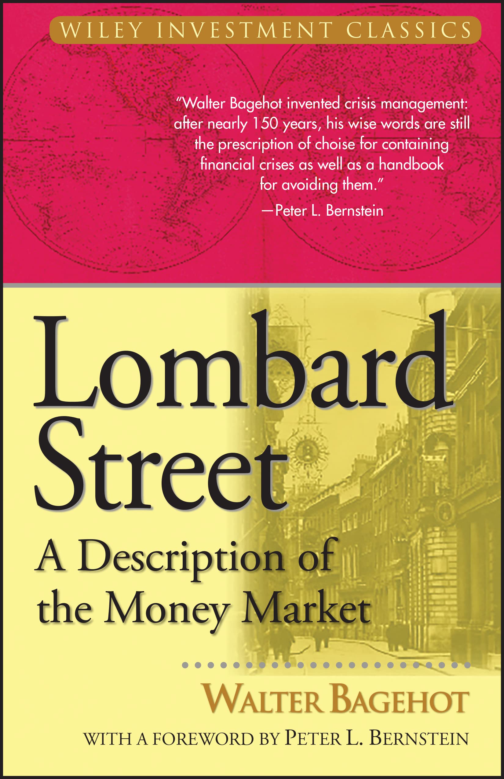 Lombard Street: A Description Of The Money Market (Wiley Investment Classics)-new