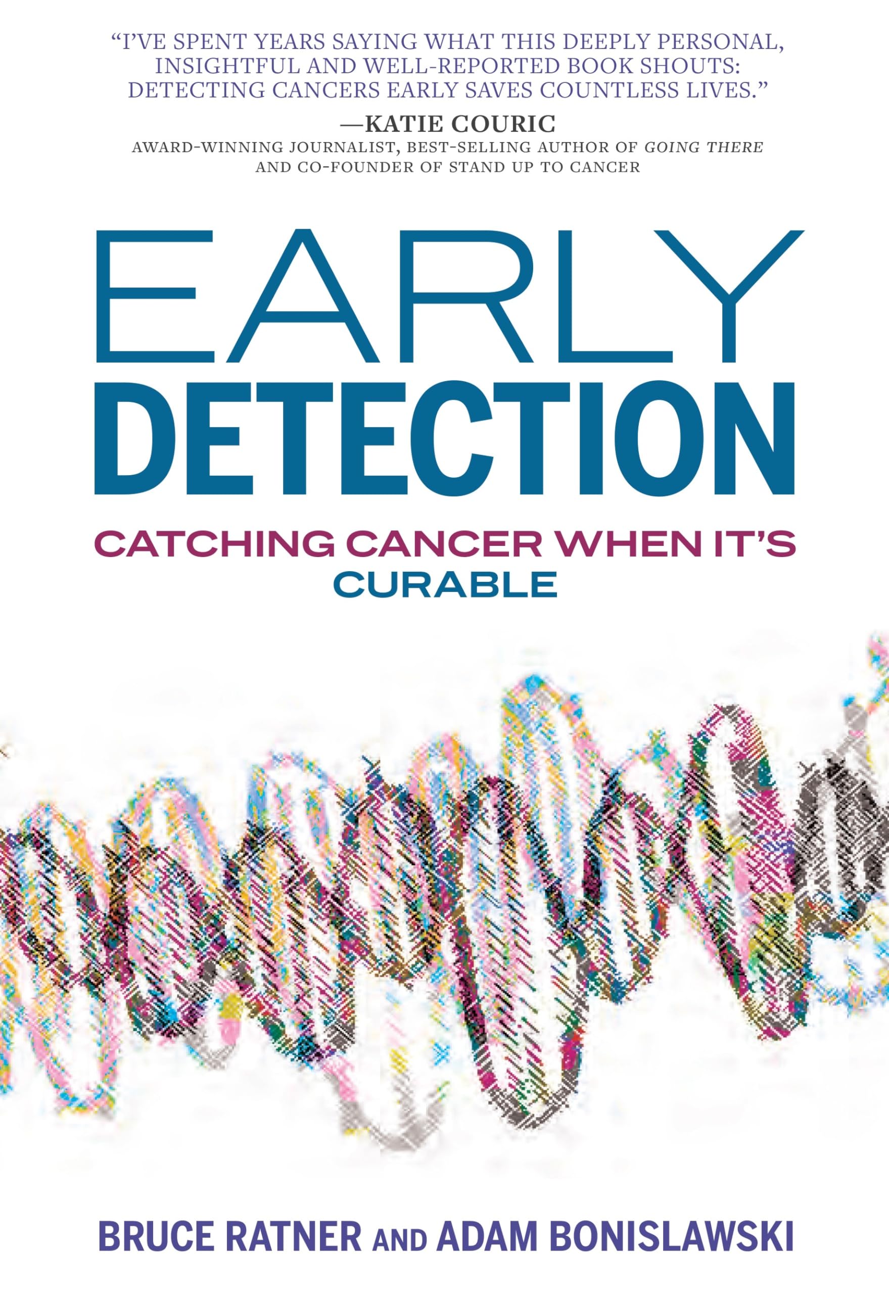 Early Detection: Catching Cancer When It's Curable,New