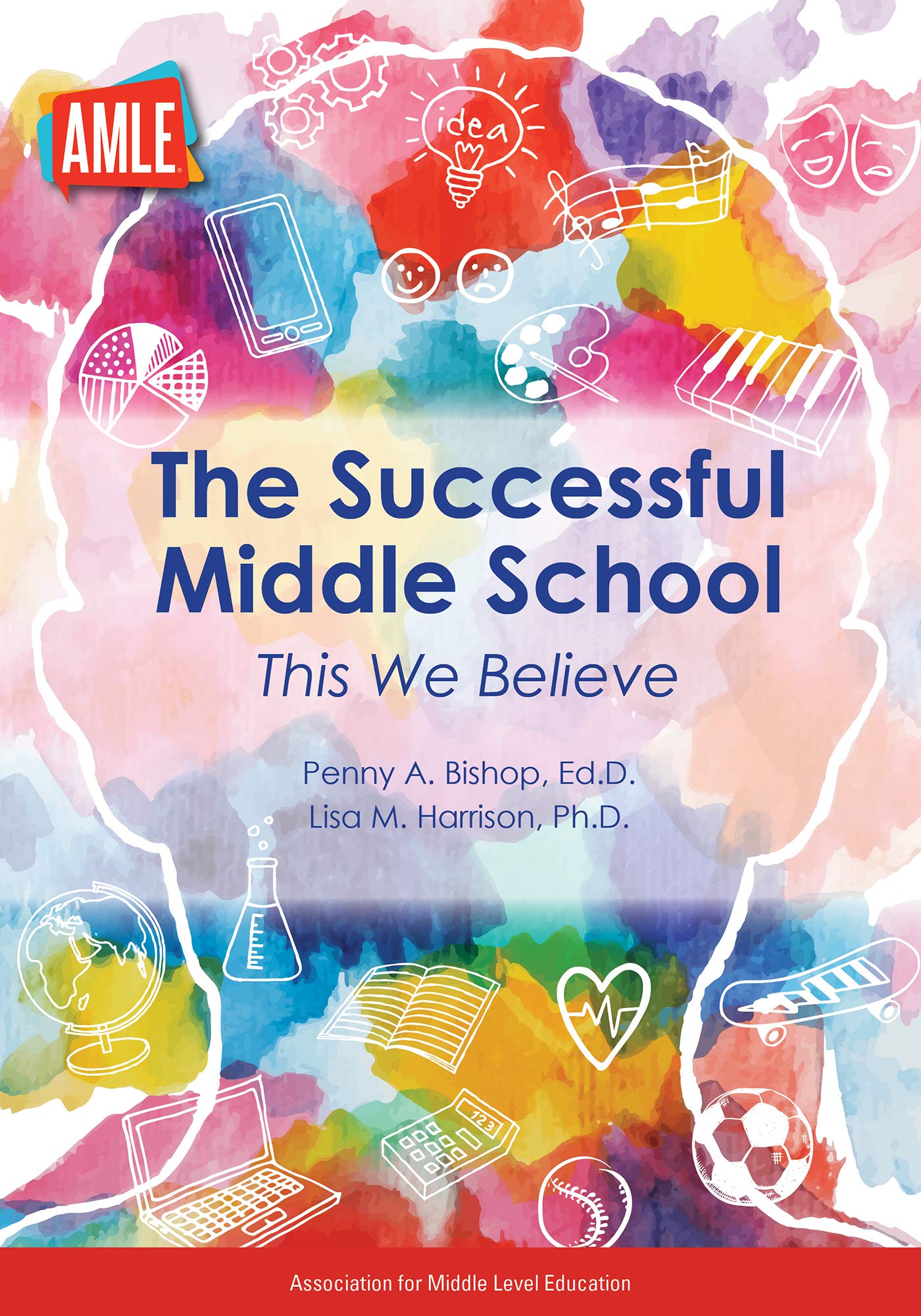 The Successful Middle School: This We Believe-used