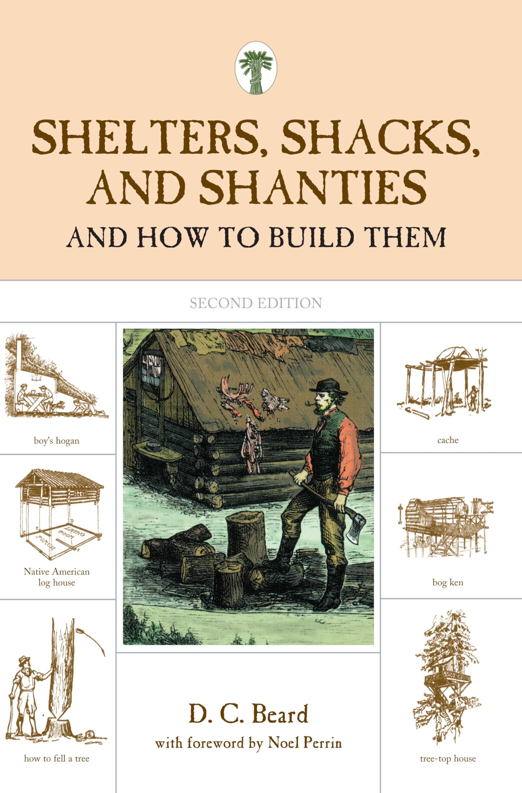 Shelters, Shacks, and Shanties: And How To Build Them,Used