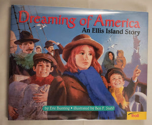 Dreaming Of America: An Ellis Island Story,Used