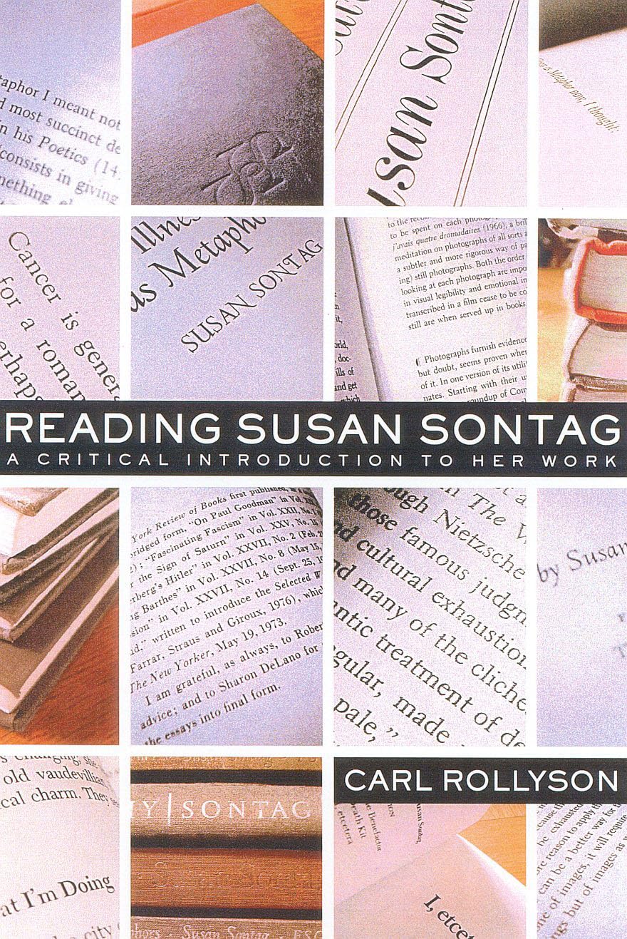 Reading Susan Sontag: A Critical Introduction to Her Work,New