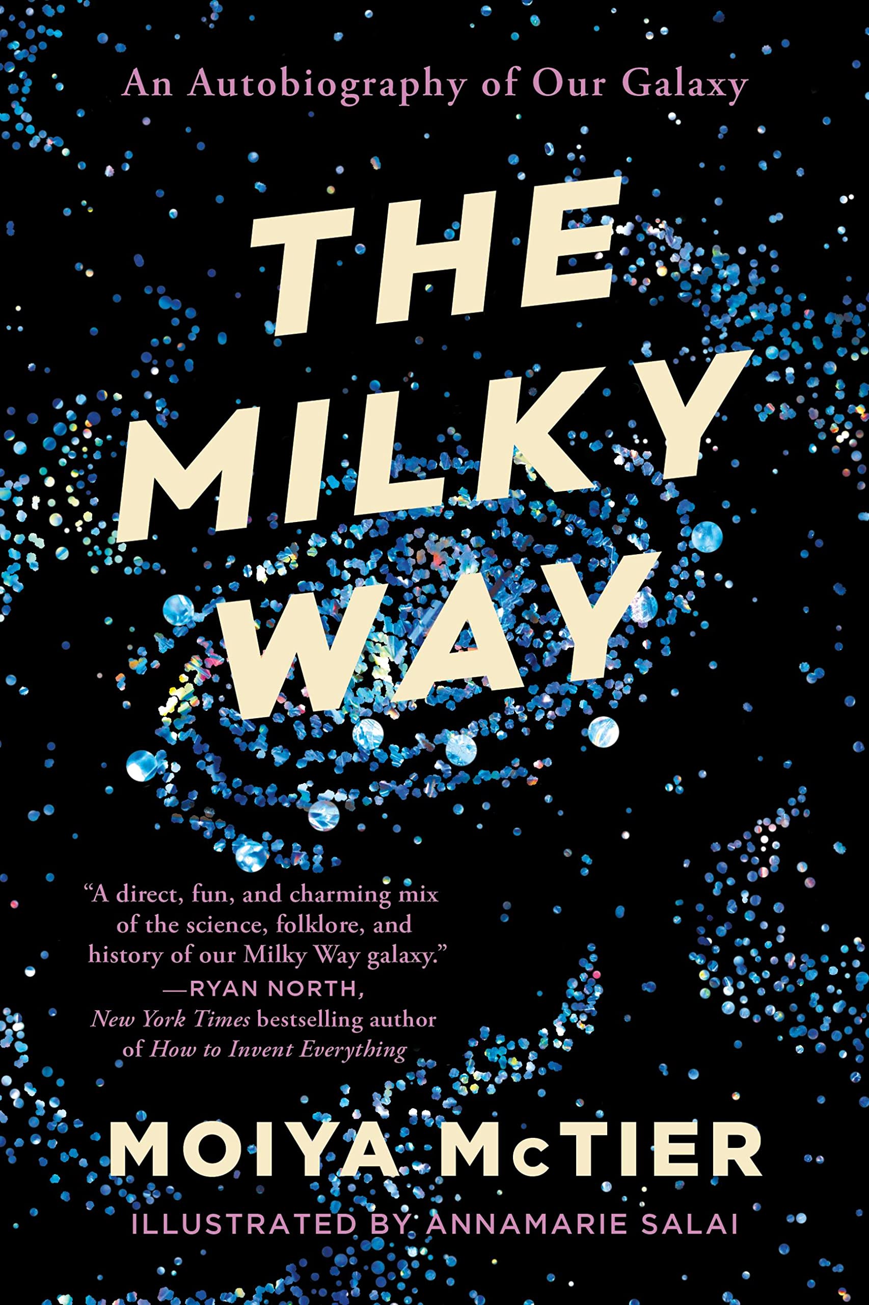 The Milky Way: An Autobiography Of Our Galaxy,Used