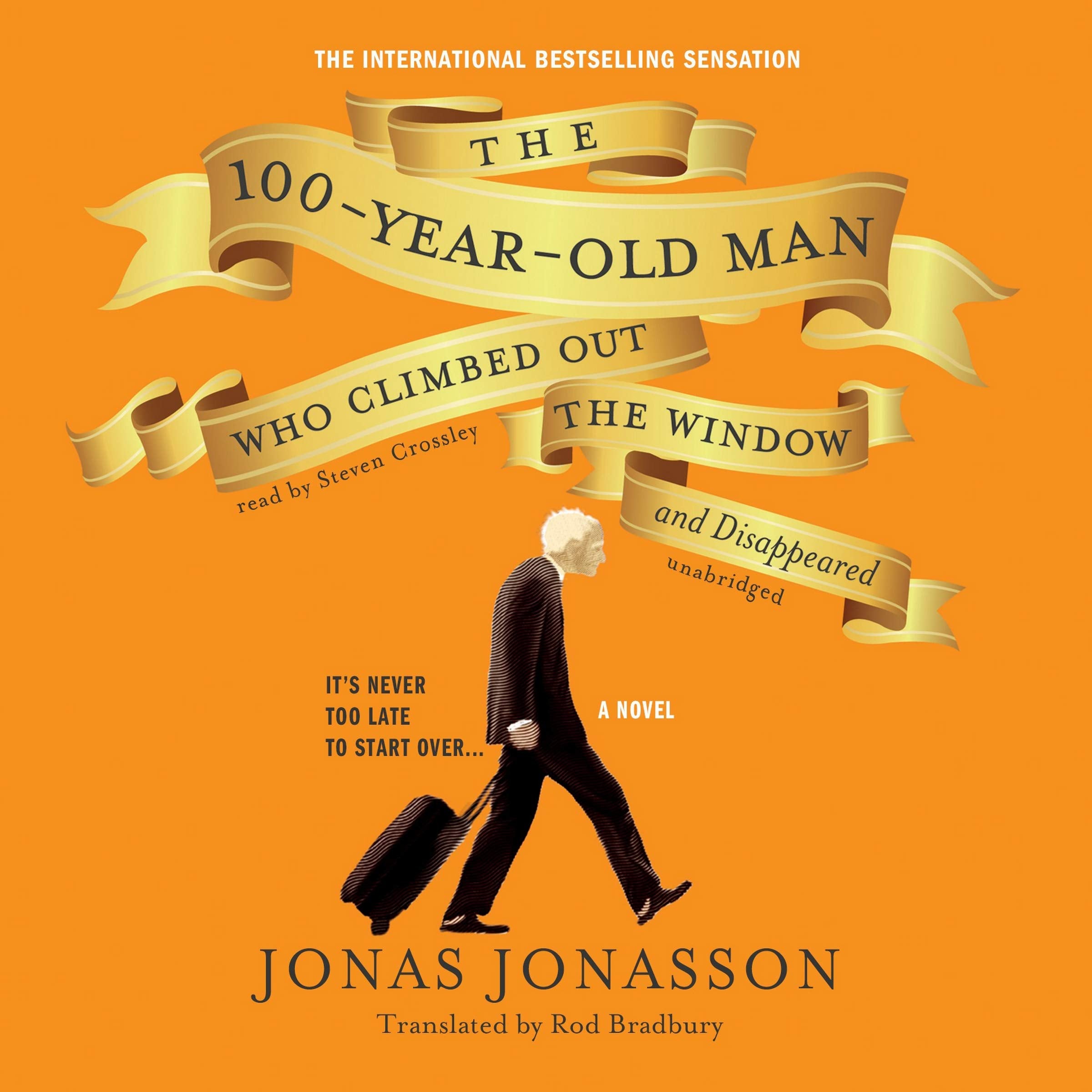 The 100Yearold Man Who Climbed Out The Window And Disappeared