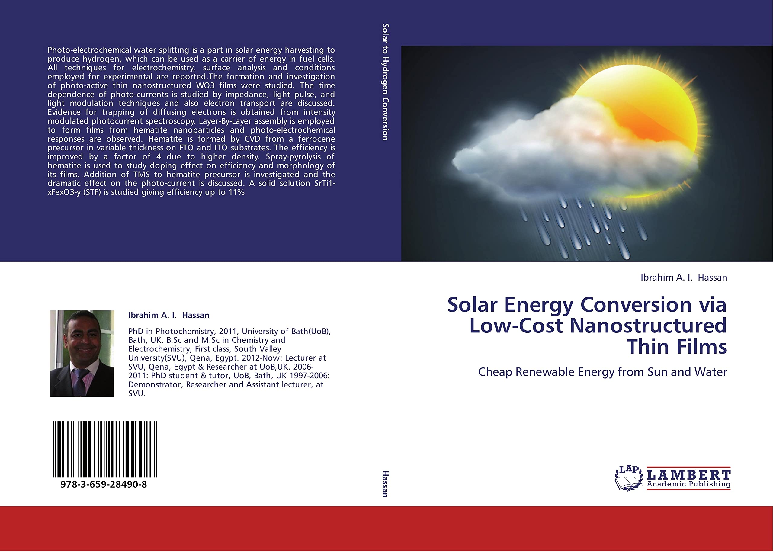 Solar Energy Conversion via LowCost Nanostructured Thin Films: Cheap Renewable Energy from Sun and Water,Used