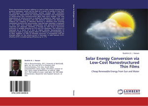 Solar Energy Conversion via LowCost Nanostructured Thin Films: Cheap Renewable Energy from Sun and Water,Used