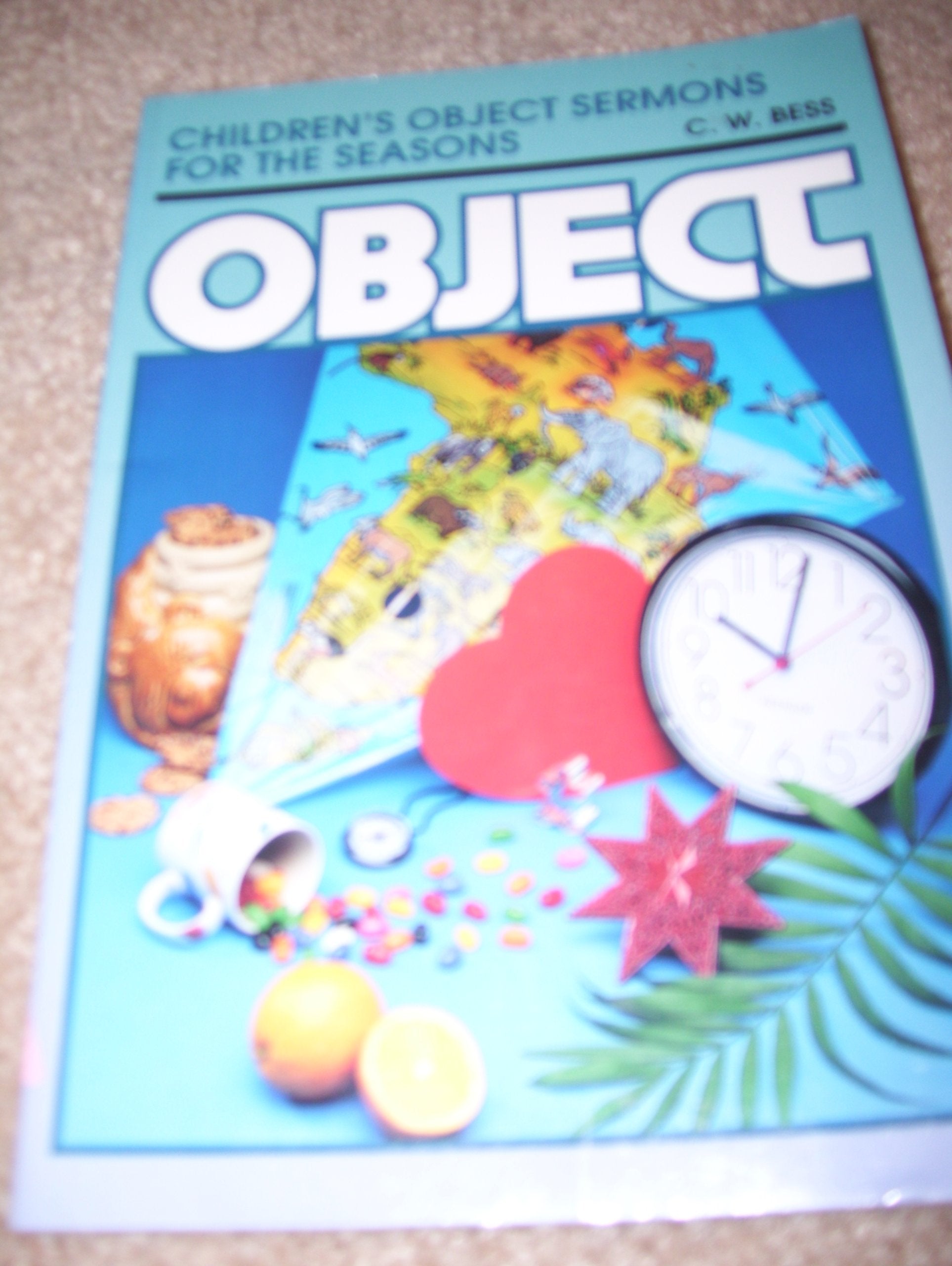 Children's Object Sermons for the Seasons (Object Lessons),Used
