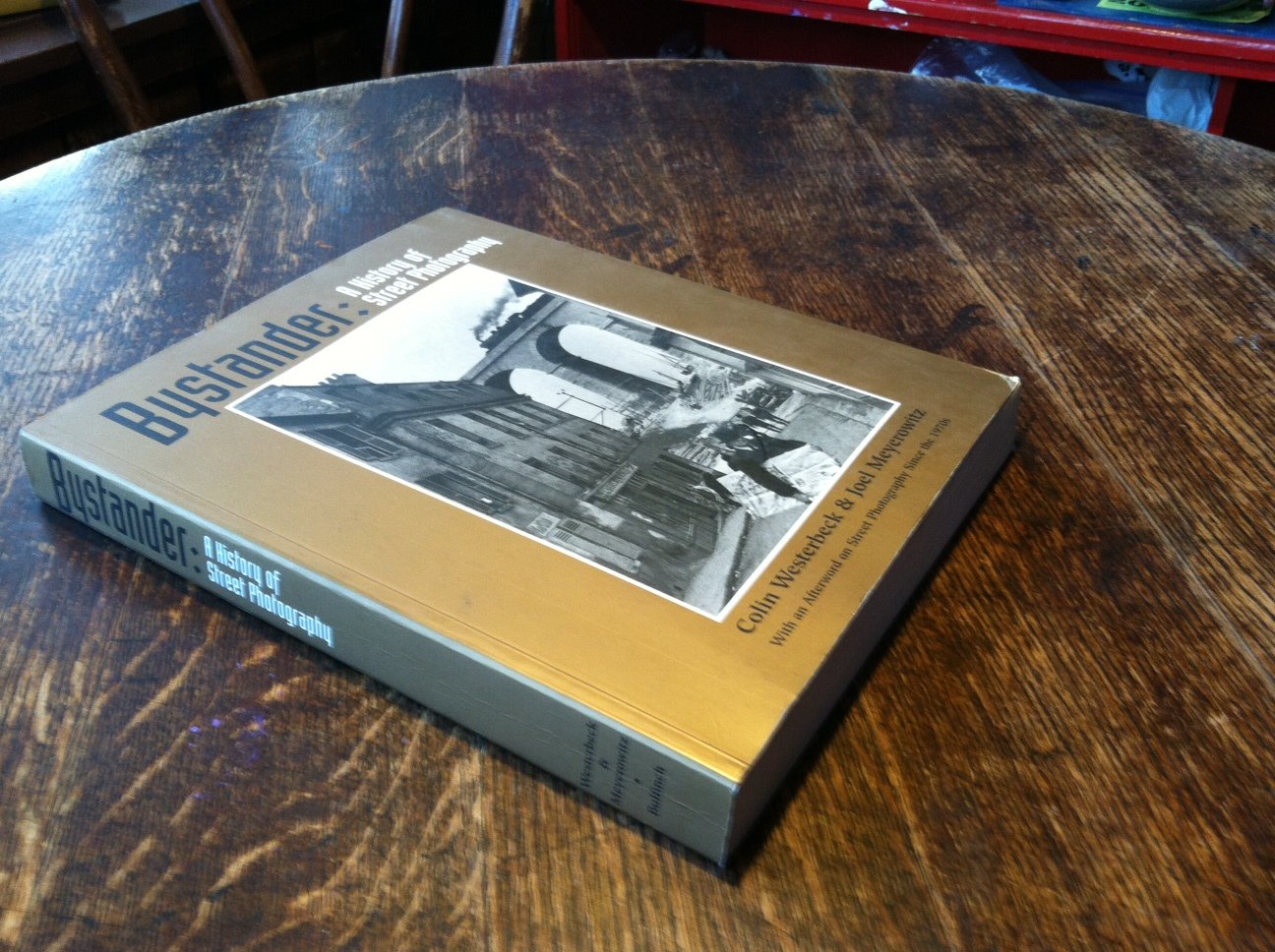 Bystander: A History of Street Photography with a new Afterword on SP since the 1970s,Used