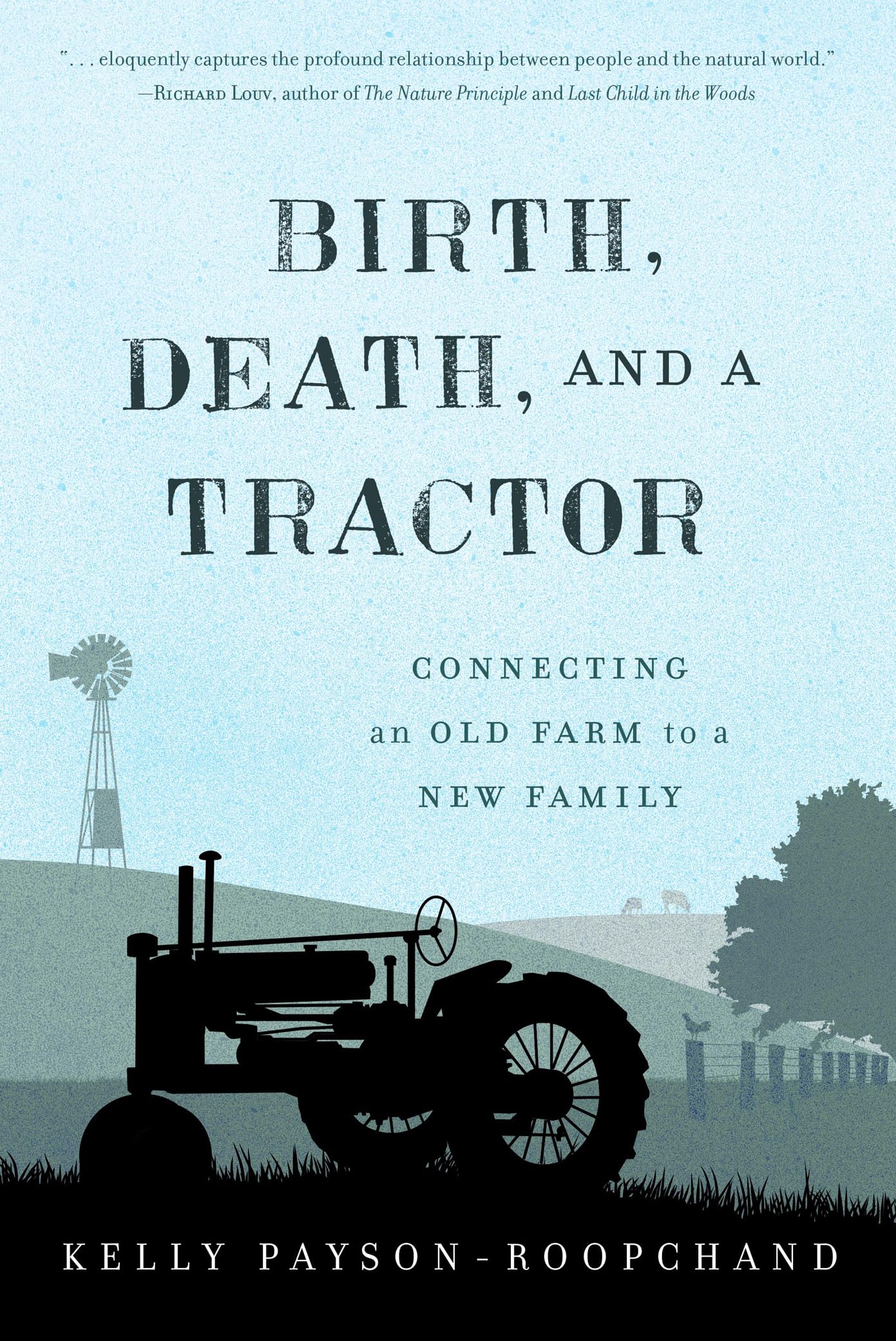 Birth, Death, and a Tractor: Connecting An Old Farm To a New Family,Used