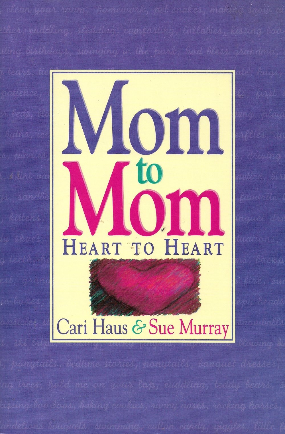 Mom to Mom, Heart to Heart,Used
