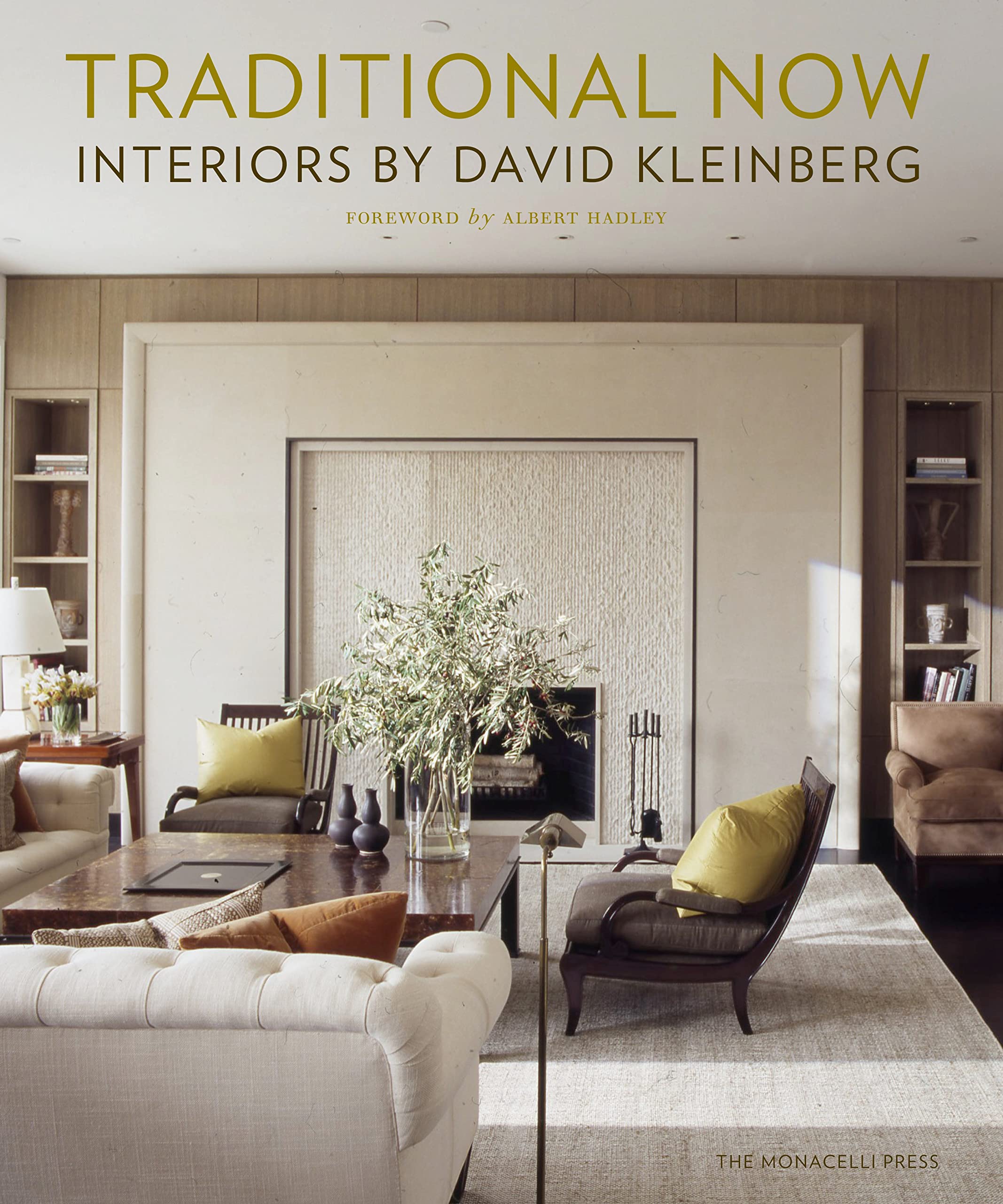 Traditional Now: Interiors by David Kleinberg,Used